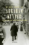 Johan Snel - De zeven levens van Abraham Kuyper