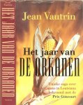 Vautrin  Jean  Vertaald in ingeleid door Ernst van Altena - Jaar van de Orkanen  Een unieke Saga over de Cajuns in Louisiana