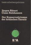 Ritsert, Jürgen en Claus Rolshausen - Der Konservatismus der kritischen Theorie, 1971