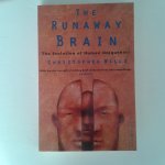 Wills, Christopher - The Runaway Brain ; The evolution of human uniqueness