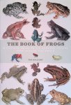 Halliday, Tim - The Book of Frogs: A life-size guide to six hundred species from around the world