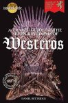 Daniel Bettridge - A Travel Guide to the Seven Kingdoms of Westeros