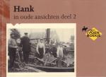 Stichting Archief Kring Hank - Hank in Oude Ansichten deel 2, kleine hardcover, gave staat