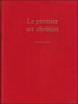 Grabar Andr - Le Premier Art Chr tien 200-395