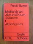 Preusz Horst Dietrich & Klaus Berger - Bibelkunde des Alten und Neuen Testaments 1 Altes Testament