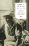 Motte, Ellen N. La - Het kielzog van de oorlog / het menselijke wrakhout van het slagveld, gezien door een Amerikaanse hospitaalverpleegster