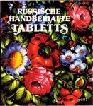 Krapiwina Irina - Aus dem Russ. Juri Stschegolichin. - Fotos von Igor Nikolajew - Russische handbemalte Tabletts . Mit Original Papp-Schuber./ in cassette