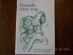  - Gaande onze weg / druk 1