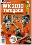 Diverse - Top in Voetbal - WK 2010 terugblik -De triomftocht van Oranje