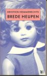 Hemmerechts (Brussels, 27 August 1955), Kristien - Brede heupen - Laura, midden-twintig en problemen met mannen.