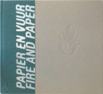 Pat Torley 112662 - Papier en vuur / Fire and Paper papierkunst in Nederland=Paper art in the Netherlands