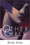 Diane Ayres - Other Girls
