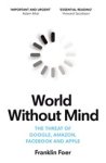 Franklin Foer - World Without Mind