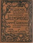 COSTER, CHARLES DE - De legende van de heldhaftige, vroolijke en roemrijke daden van Uilenspiegel en Lamme Goedzak in Vlaanderen en elders