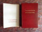 Nap, dr. A.; Weijel, dr. J.A.; e.a.; Mater, A.G. (voorwoord). - Validiteitsonderzoek. --- 1e dr., 1970. In rood kunstleer geb. met gouden belett. Boek in nieuwst. Geen naam ingeschr. en geen onderstrepingen. Met stofomslag (paar kleine imperfekties). Incl. de bijgev. Psychosociale Anamnese van de GMD. 440 pp