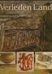 J. H. F. Bloemers / L. P. Louwe Kooijmans / H. Sarfatij e.a. - Verleden land : archeologische opgravingen in Nederland.