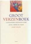 Deleu, Jozef - samenstelling - Groot verzenboek - vijfhonderd gedichten over leven, liefde en dood