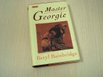 Bainbridge, Beryl - Master Georgie