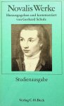 Novalis - Novalis Werke. Herausgegeben und kommentiert von Gerhard Schulz Novalis - Novalis Werke. Herausgegeben und kommentiert von Gerhard Schulz
