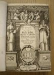 AUGUSTINUS, AURELIUS. - XXII Boecken van de Stadt Gods. Begrijpende de beginselen en voortgang der zelver. als mede de verdediginge der christelijke religie tegen de doolingen en lasteringen der heydenen, Ketteren, en andere vyanden van Gods kerke.