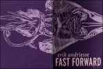 Paul Andriesse ; Zsa-Zsa Eyck - ERIK ANDRIESSE. Fast Forward Monoprints En Grafiek Van Erik Andriesse