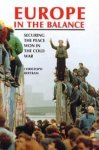 Bertram, Christoph. - Europe in the balance : securing the peace won in the Cold War.