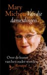 Mary Michon - Van die damesdingen