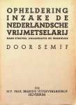 Semif - Opheldering inzake de nederlandsche vrijmetselarij, haar streven, organisatie en werkwijze