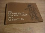 Rembrandt - Die Rembrandt-Zeichnungen der Albertina : Ausstellung 4. Dez. 1969 - 1. März 1970 / [Ausstellungs- u. Katalogarb.: Erwin Mitsch ] (=Ausstellung / Graphische Sammlung Albertina ; 216)