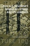 Gisèle Sapiro, Delia Ungureanu - Pascale Casanova's World of Letters and Its Legacies