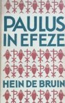 Bruin, Hein de - Paulus in Efeze