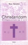 Geaves, Ron - Christendom. Wereldgodsdiensten van A tot Z