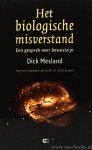 MESLAND, D. - Het biologische misverstand. Een gesprek over bewustzijn.
