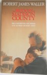 Waller Robert James - The Briges of Madison County