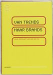 H. Roothart - Van trends naar brands / Kluwer Management Selectie