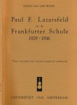 Weide, Raoul van der - Paul F. Lazarsfeld en de Frankfurter Schule 1929-1936: Twee varianten van sociaal-empirisch onderzoek