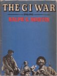 Martin, Ralph, G. - The GI War - 1941-1945