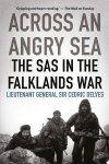 Cedric Delves - Across an Angry Sea The SAS in the Falklands War