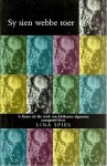 SPIES, Lina - Sy sien webbe roer. 'n Keuse uit die werk van Afrikaanse digteresse.