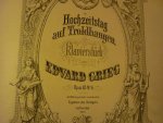 Grieg; Edvard (1843-1907) - Hochzeitstag auf Troldhaugen Op. 65, No. 6.; (Bryllupsdag på Troldhaugen.) Wedding-day at Troldhaugen.