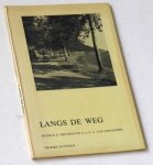 Brussee, H G, en A L C A van Nijnanten - Langs de weg. Een biologieboek bestemd voor uloscholenen andere inrichtingen voor voortgezet onderwijs