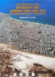 Benjamin Z. Kedar - The Changing Land.Between Jordan and the Sea: Aerial photographs from 1917 to the present Benjamin Z. Kedar - The Changing Land.Between Jordan and the Sea: Aerial photographs from 1917 to the present