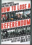 Farrell, Jason - How to Lose a Referendum Farrell, Jason - How to Lose a Referendum