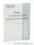 Cruz Cruz, Juan / Fichte. - Fichte : la subjetividad como manifestación del absoluto.
