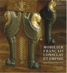 Samoyault. Jean-Pierre: - Mobilier français Consultat et Empire.