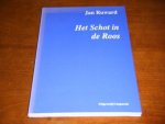 Ruward, Jan. - Het Schot in de Roos.
