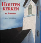BRAGG, Rick & MURRELL, Duncan & ZWAN, Wim van der - Houten kerken in Amerika