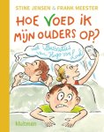 Stine Jensen, Frank Meester - Hoe voed ik mijn ouders op?