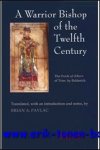 Balderich; - Warrior Bishop of the Twelfth Century  The 'Deeds of Albero of Trier', by Balderich,