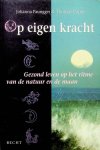 Paungger, Johanna/Poppe, Thomas - Op eigen kracht. Gezond leven op het ritme van de natuur en de maan